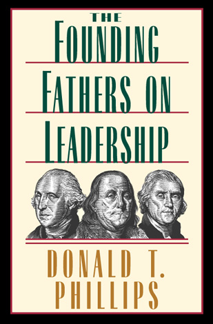 Title details for The Founding Fathers on Leadership by Donald T. Phillips - Available
